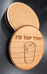 I'd Tap That Coaster Sets