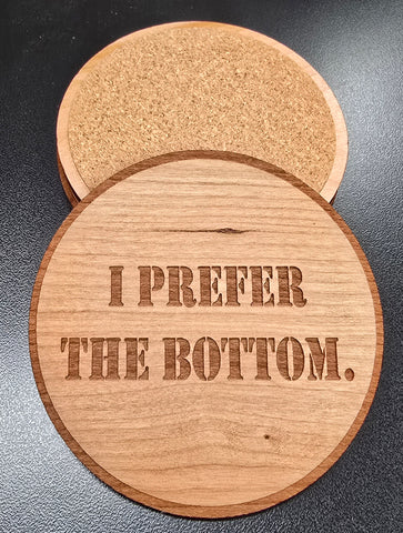 I Prefer The Bottom Coaster Sets
