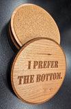 I Prefer The Bottom Coaster Sets